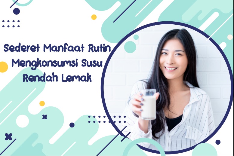 Susu Rendah Lemak Tidak Hanya Bermanfaat untuk Diet